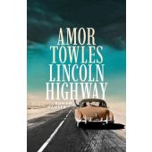 Lincoln Highway, Towles, Amor, Carl Hanser Verlag GmbH & Co.KG, EAN/ISBN-13: 9783446274006
