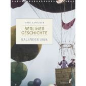 Berliner Geschichte 2024, Lippuner, Marc, Elsengold Verlag GmbH, EAN/ISBN-13: 9783962011222