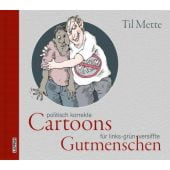 Politisch korrekte Cartoons für links-grün versiffte Gutmenschen, Mette, Til, Lappan Verlag, EAN/ISBN-13: 9783830336006