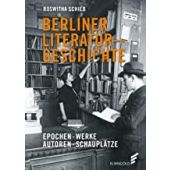 Berliner Literaturgeschichte, Schieb, Roswitha, Elsengold Verlag GmbH, EAN/ISBN-13: 9783962010300