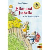 Eliot und Isabella in den Räuberbergen, Siegner, Ingo, Beltz, Julius Verlag, EAN/ISBN-13: 9783407758200