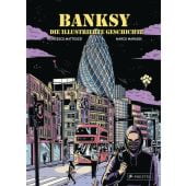 Banksy - Die illustrierte Geschichte, Matteuzzi, Francesco, Prestel Verlag, EAN/ISBN-13: 9783791388823