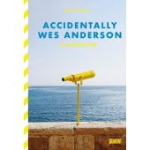 Accidentally Wes Anderson, Koval, Wally, DuMont Buchverlag GmbH & Co. KG, EAN/ISBN-13: 9783832169206