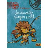 Löwenväter singen nicht!, Baltscheit, Martin, Beltz, Julius Verlag, EAN/ISBN-13: 9783407747594