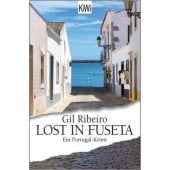 Lost in Fuseta, Ribeiro, Gil, Verlag Kiepenheuer & Witsch GmbH & Co KG, EAN/ISBN-13: 9783462051629