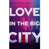 Love in the Big City, Park, Sang Young, Suhrkamp, EAN/ISBN-13: 9783518472286