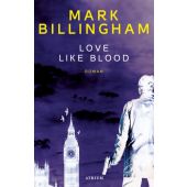 Love like blood, Billingham, Mark, Atrium Verlag AG. Zürich, EAN/ISBN-13: 9783855350209