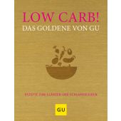 Low Carb! Das Goldene von GU, Gräfe und Unzer, EAN/ISBN-13: 9783833864513