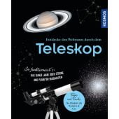 Entdecke den Weltraum durch dein Teleskop, Fischer, Natalie/Liefke, Carolin, EAN/ISBN-13: 9783440176634