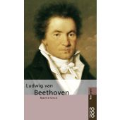 Ludwig van Beethoven, Geck, Martin, Rowohlt Verlag, EAN/ISBN-13: 9783499506451