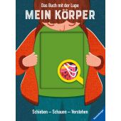 Das Buch mit der Lupe: Mein Körper, Dickmann, Nancy, Ravensburger Verlag GmbH, EAN/ISBN-13: 9783473555079