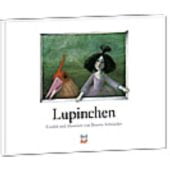 Lupinchen, Schroeder, Binette, Nord-Süd-Verlag, EAN/ISBN-13: 9783314016004