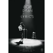 Bob Dylan - Lyrics 1962-2012