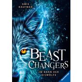 Beast Changers, Band 1: Im Bann der Eiswölfe, Kaufman, Amie, Ravensburger Buchverlag, EAN/ISBN-13: 9783473408375
