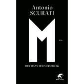 M. Der Mann der Vorsehung, Scurati, Antonio, Klett-Cotta, EAN/ISBN-13: 9783608984576
