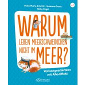 Warum leben Meerschweinchen nicht im Meer?, Orosz, Susanne/Schmitt, Petra Maria, Ellermann Verlag, EAN/ISBN-13: 9783751400800