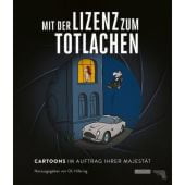 Mit der Lizenz zum Totlachen: Cartoons zum Thema James Bond, Diverse/Tesche, Siegfried, Lappan Verlag, EAN/ISBN-13: 9783830335429
