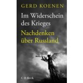 Im Widerschein des Krieges, Koenen, Gerd, Verlag C. H. BECK oHG, EAN/ISBN-13: 9783406800733