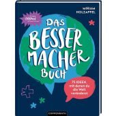 Das Bessermacher-Buch, Holzapfel, Miriam, Coppenrath Verlag GmbH & Co. KG, EAN/ISBN-13: 9783649633839