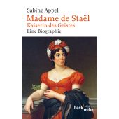Madame de Staël, Appel, Sabine, Verlag C. H. BECK oHG, EAN/ISBN-13: 9783406617294