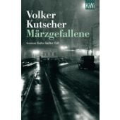 Märzgefallene, Kutscher, Volker, Verlag Kiepenheuer & Witsch GmbH & Co KG, EAN/ISBN-13: 9783462049039