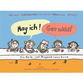Mag ich! Gar nicht!, Holzwarth, Werner, Klett Kinderbuch Verlag GmbH, EAN/ISBN-13: 9783954701162