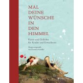 Mal deine Wünsche in den Himmel, Prestel Verlag, EAN/ISBN-13: 9783791374666