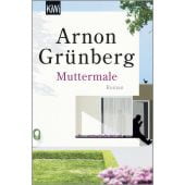 Muttermale, Grünberg, Arnon, Verlag Kiepenheuer & Witsch GmbH & Co KG, EAN/ISBN-13: 9783462050707