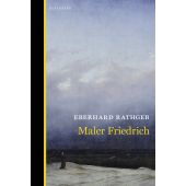 Maler Friedrich, Rathgeb, Eberhard, Berenberg Verlag, EAN/ISBN-13: 9783949203701