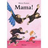 Mama!, Ramos, Mario, Moritz Verlag, EAN/ISBN-13: 9783895653537