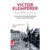 Man möchte immer weinen und lachen in einem, Klemperer, Victor, Aufbau Verlag GmbH & Co. KG, EAN/ISBN-13: 9783351035983