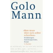 'Man muss über sich selbst schreiben', Mann, Golo, Fischer, S. Verlag GmbH, EAN/ISBN-13: 9783100479150