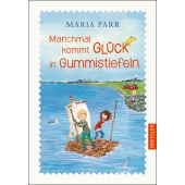 Manchmal kommt Glück in Gummistiefeln, Parr, Maria, Dressler, Cecilie Verlag, EAN/ISBN-13: 9783791500799