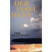 Der Inselmann, Gieselmann, Dirk, Verlag Kiepenheuer & Witsch GmbH & Co KG, EAN/ISBN-13: 9783462000252