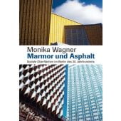 Marmor und Asphalt, Wagner, Monika, Wagenbach, Klaus Verlag, EAN/ISBN-13: 9783803136718