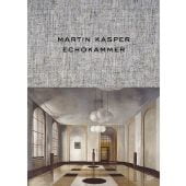 Martin Kasper - Echokammer, Christensen, Inger/Sebald, W G, Hatje Cantz Verlag GmbH & Co. KG, EAN/ISBN-13: 9783775738101