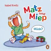 Matz & Miep - Müde?, Kreitz, Isabel, Penguin Junior, EAN/ISBN-13: 9783328300113