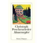 Mauersegler, Poschenrieder, Christoph, Diogenes Verlag AG, EAN/ISBN-13: 9783257243901