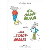 Die Landmaus und die Stadtmaus, Shaw, Elizabeth, Beltz, Julius Verlag, EAN/ISBN-13: 9783407758668