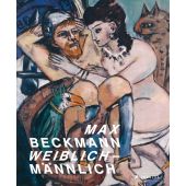 Max Beckmann. weiblich-männlich, Prestel Verlag, EAN/ISBN-13: 9783791359779