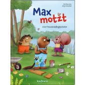 Max motzt, Neumann, Cara, Kaufmann, Ernst Verlag, EAN/ISBN-13: 9783780664723