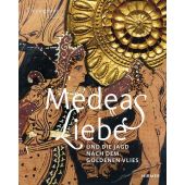 Medeas Liebe, Hirmer Verlag, EAN/ISBN-13: 9783777431147