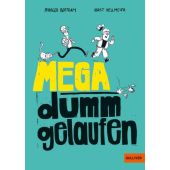 Mega dumm gelaufen, Bertram, Rüdiger, Gulliver Verlag, EAN/ISBN-13: 9783407813268