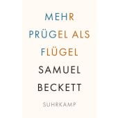 Mehr Prügel als Flügel, Beckett, Samuel, Suhrkamp, EAN/ISBN-13: 9783518243268