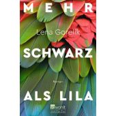 Mehr Schwarz als Lila, Gorelik, Lena, Rowohlt Verlag, EAN/ISBN-13: 9783499218347
