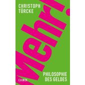 Mehr!, Türcke, Christoph, Verlag C. H. BECK oHG, EAN/ISBN-13: 9783406674570