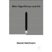 Mein Algorithmus und ich, Kehlmann, Daniel, Klett-Cotta, EAN/ISBN-13: 9783608984804