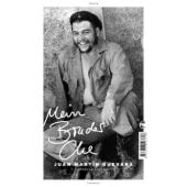 Mein Bruder Che, Guevara, Juan Martín/Vincent, Armelle, Tropen Verlag, EAN/ISBN-13: 9783608503746