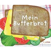 Mein Butterbrot, Pin, Isabel, Tulipan Verlag GmbH, EAN/ISBN-13: 9783864294655
