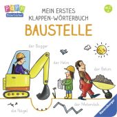 Mein erstes Klappen-Wörterbuch: Baustelle, Ravensburger Buchverlag, EAN/ISBN-13: 9783473436705